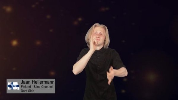 Finland - Blind Channel - Dark Side - Jaan Hellermann - Eurovision International Sign 2021