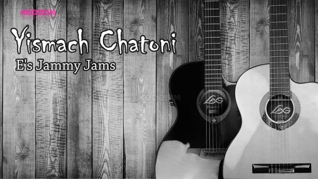 Yismach Chatoni | Country & Folk | Dramatic | E's Jammy Jams