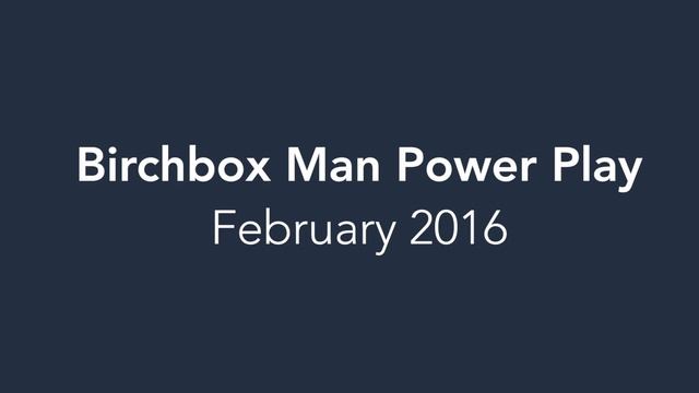 Birchbox Man February 2016 Box Customization Reveal смотреть онлайн