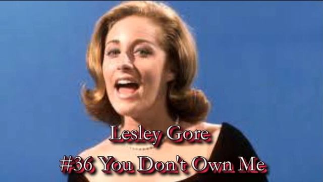 Lesley Gore   You Don't Own Me
