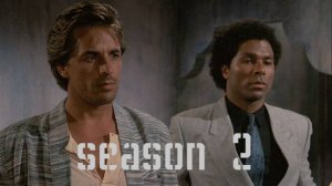 Сериал Полиция Майами: Отдел нравов / Miami Vice Сезон 2 серия 3