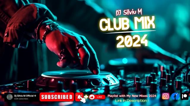 Music Mix 2024 Party Club Dance 2024 Best Remixes Of Popular Songs 2024 MEGAMIX (DJ Silviu M) смотреть онлайн