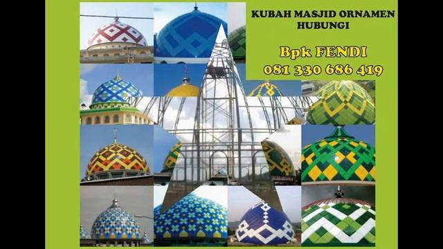 081.330.686.419 Kontraktor Kubah Masjid Ornamen смотреть онлайн