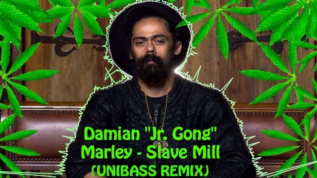 Damian "Jr. Gong" Marley - Slave Mill (UNIBASS Redemption Remix) смотреть онлайн