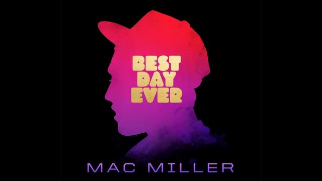 Mac Miller - Best Day Ever (ACAPELLA) смотреть онлайн