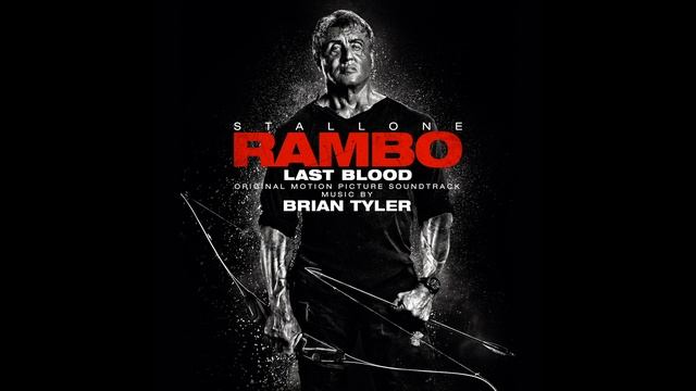 Brian Tyler - Rambo - Rambo: Last Blood (Original Motion Picture Soundtrack)