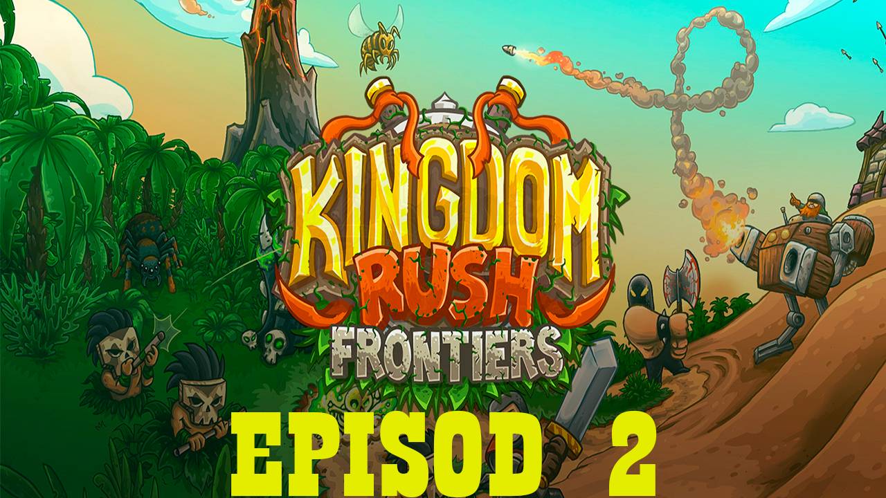 Прохождение игры - Kingdom Rush Frontiers (Без комментарий)