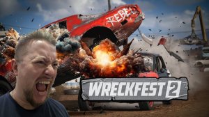 Wreckfest 2 - Первый Взгляд На Ранний Доступ. Тямыч Уничтожает И Страдает В Wreckfest 2