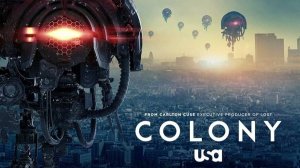 Сериал Колония - 2 сезон 13 серия / Colony