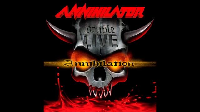 ANNIHILATOR - Never, Neverland（Double Live Annihilation Audio）