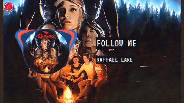 Raphael Lake - Follow Me (The Quarry)