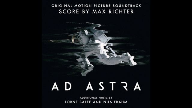 Ad Astra (Official Soundtrack) — Orbs — Max Richter