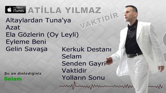 Atilla Yılmaz Selam Sizlere смотреть онлайн