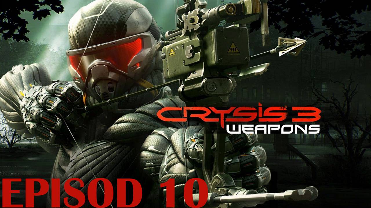 Прохождение игры - Crysis 3 (Без комментариев)