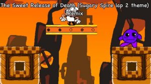 Sugary Spire - The Sweet Release of Death (Lap 2 theme) Remix