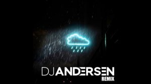 Лёша Свик - Замок из дождя (DJ Andersen Remix)