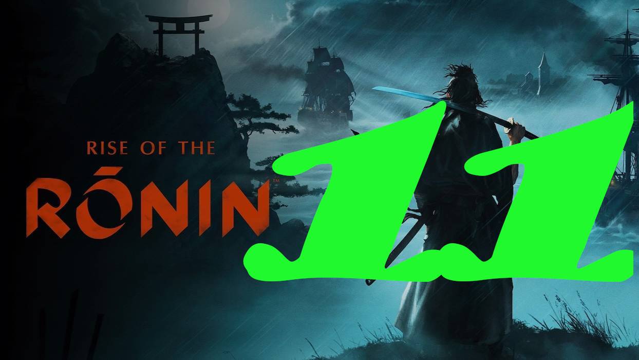 Rise of the Ronin: Прохождение 11. Чистка районов 2 главы смотреть онлайн