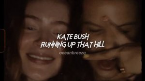 kate bush-running up that hill (sped up+reverb) /stranger things/