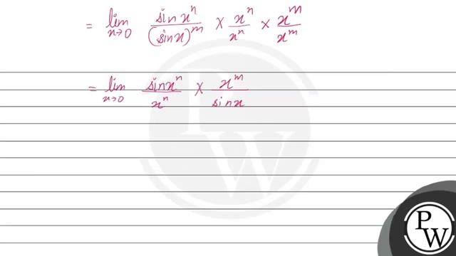 \( \lim _{x \rightarrow 0} \frac{\sin x^{n}}{(\sin x)^{m}},(mn) \)
(A) 1
(B) 0
(C) \( n / m \)
(... смотреть онлайн