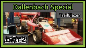 Dallenbach Special | TrailBlazer | Colin McRae DiRT 2 |