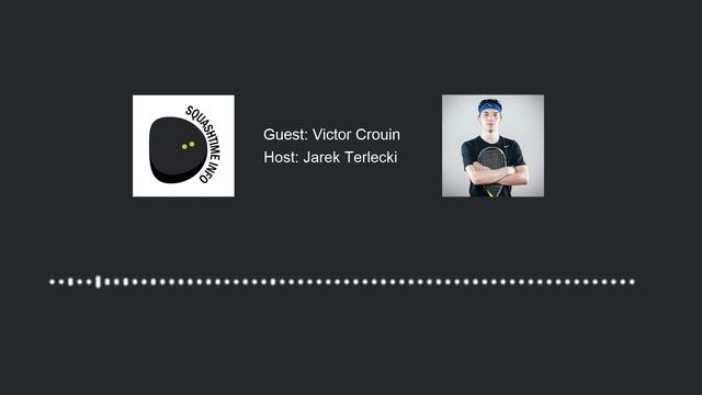 Interview with Victor Crouin Professional Squash Player смотреть онлайн