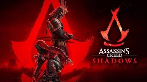 ИГРОФИЛЬМ ASSASSINS CREED SHADOWS ПРОХОЖДЕНИЕ [4K PС] | ФИЛЬМ Ассассинс Крид Шэдоус на Русском