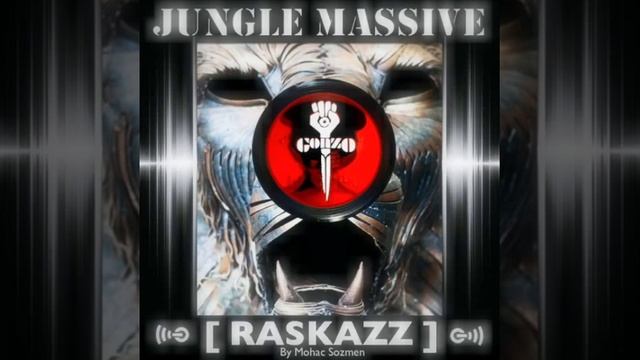 RASKAZZ - JUNGLE MASSIVE