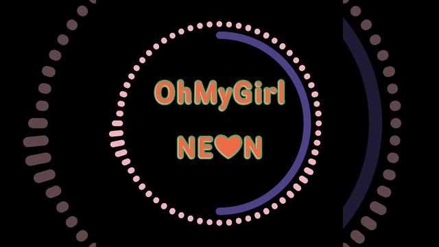 Oh My Girl (오마이걸) - Neon (Inst.) смотреть онлайн