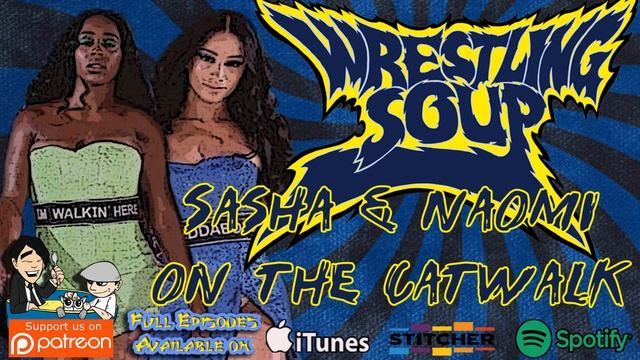 Sasha Banks and Naomi Walk The NY Runway - Wrestling Soup смотреть онлайн