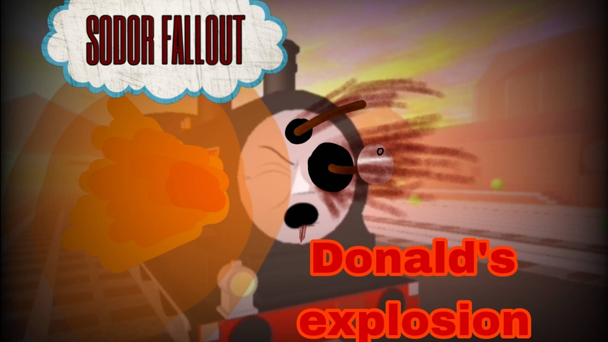 [Sodor Follout] Donald's Explosion In The Brand