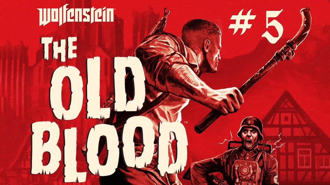 Wolfenstein The Old Blood Прохождение Без Комментариев #5: Бегство! смотреть онлайн