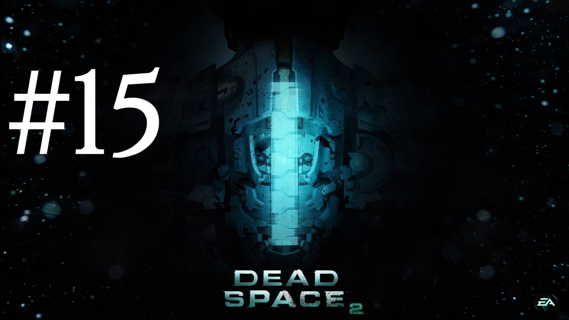 ПУТЬ К ОБЕЛИСКУ ► Dead Space 2 #15 смотреть онлайн