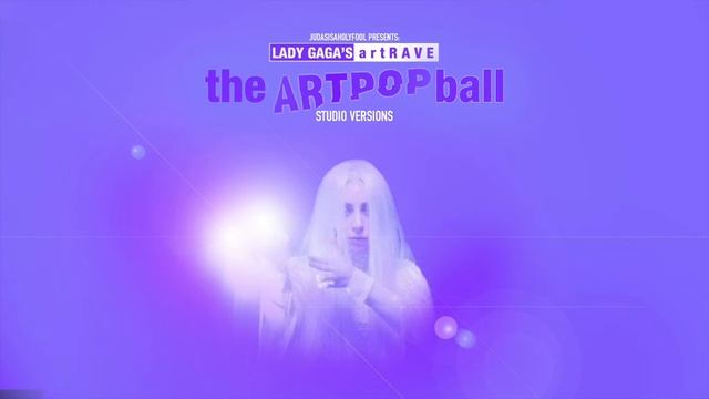 Lady Gaga - ARTPOP (artRAVE: The ARTPOP Ball Tour Studio Versions)