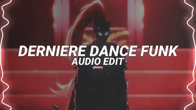 Derniere Dance Funk - zodivk [edit audio] смотреть онлайн