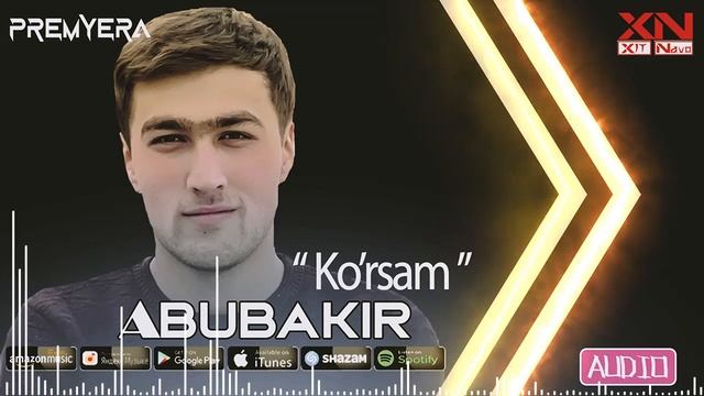 Abubakir - Ko'rsam | Абубакир - Курсам (Audio)
