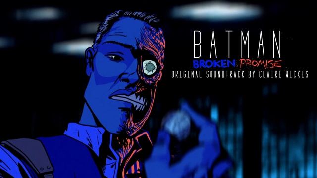 05 Batman: Broken Promise (Original Soundtrack) | Do I Care? | Claire Wickes смотреть онлайн
