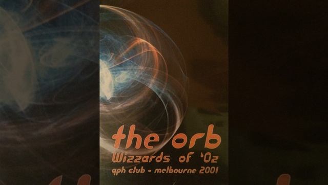 The Orb-Wizzards Of Oz 2001 (Pt1) смотреть онлайн