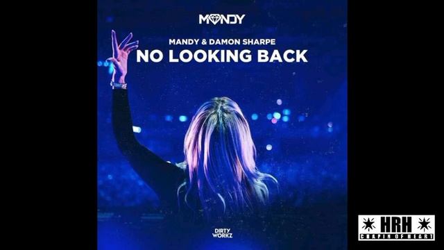 Mandy & Damon Sharpe - No Looking Back (Dirty Workz) смотреть онлайн