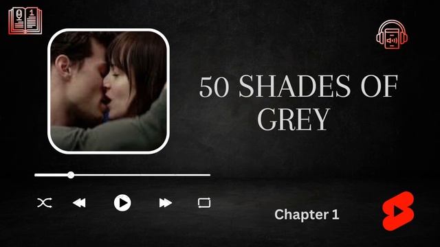 Fifty Shades Of Gray Free Audiobook Chapter 1- Erotic Romance Audiobook- Audiobook For Women