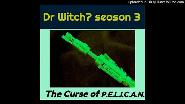 Dr Witch? Episode 18. 3 ' The Curse of P.E.L.I.C.A.N.' (Bonus Mini episode ) смотреть онлайн