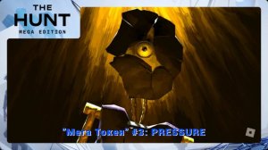 3 Мега Токен: PRESSURE + Прохождение 1-ой зоны в хабе / The Hunt: Mega Edition / Roblox