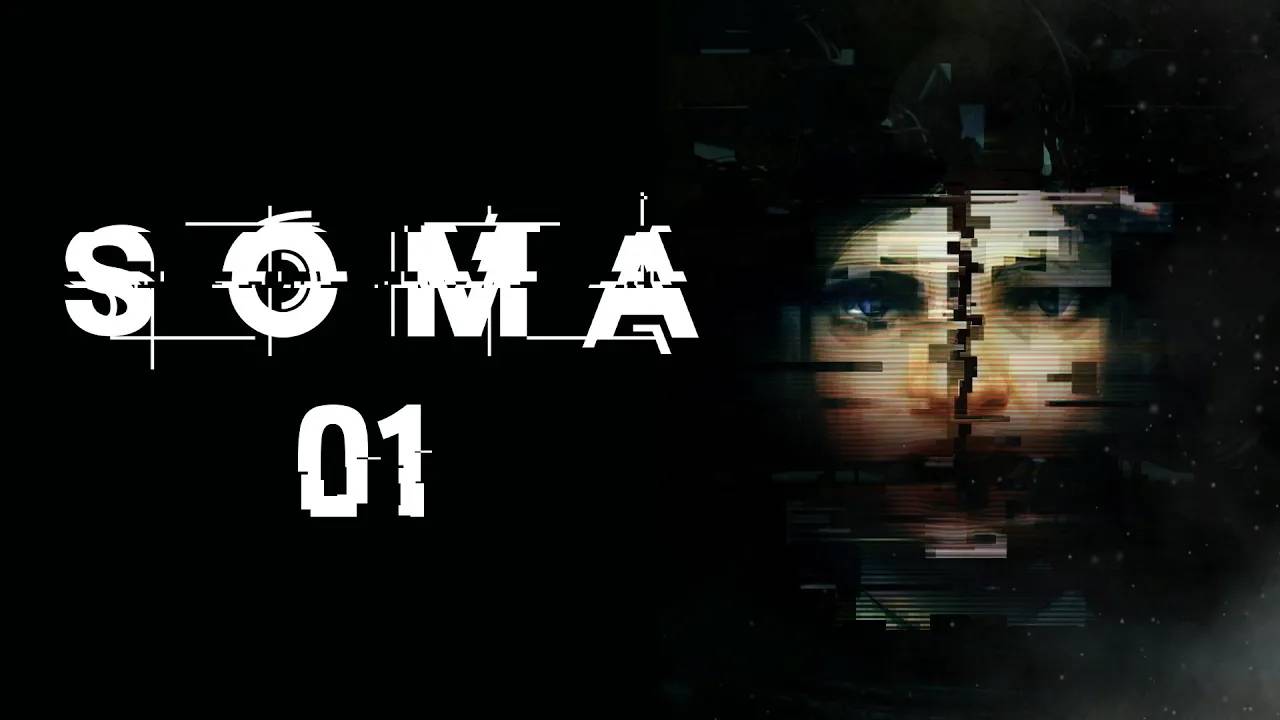SOMA Прохождение Без Комментариев #1: Пролог смотреть онлайн