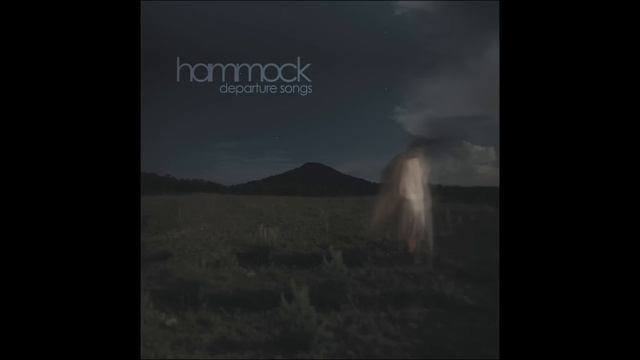Hammock - (Let's Kiss) While All the Stars Are Falling Down (Departure Songs) HQ смотреть онлайн
