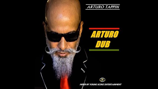 ARTURO TAPPIN - ARTURO DUB MIX смотреть онлайн
