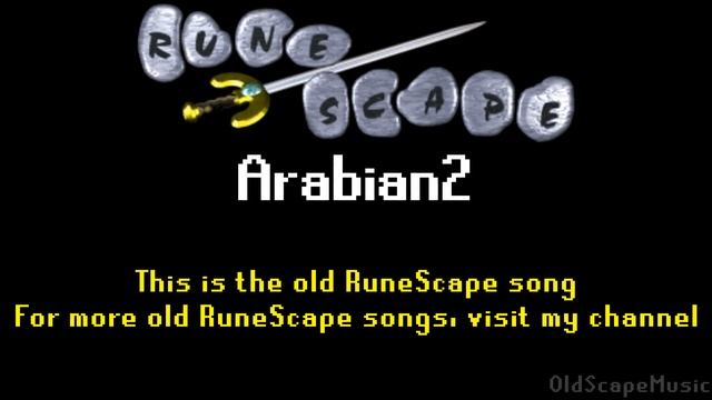 Old RuneScape Soundtrack: Arabian2 смотреть онлайн