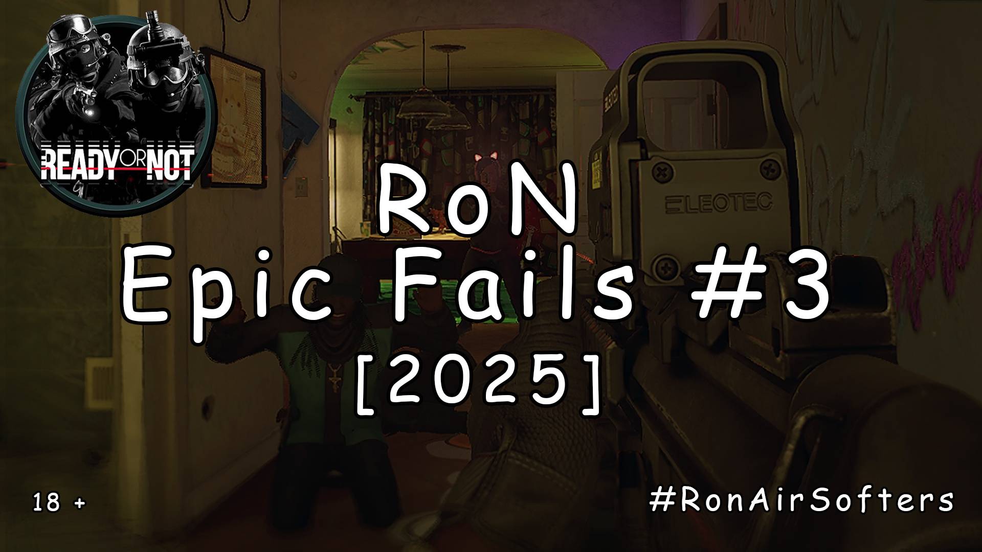 Ready or not - Эпичные провалы #3 - Анимешник и Сюрприз [2025]