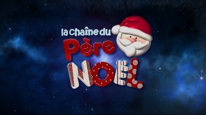 La Chaine Du Pere Noel HD - Christmas Continuity 2015 [King Of TV Sat]