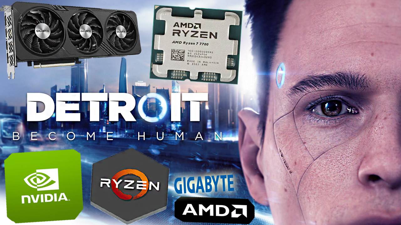 DETROIT:BECOME HUMAN - TEST PC | GIGABYTE RTX 4060 8 GB,AMD RYZEN 7 7700 | ТЕСТ ПК В ДЕТРОЙТЕ смотреть онлайн