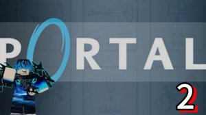 Прохождение игры портал часть 2 | Portal