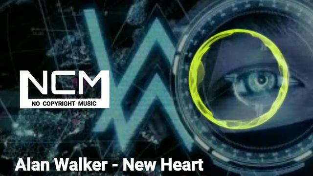 Alan Walker - New Heart [ No Copyright Music ] NCS NCM #CopyrightFree